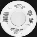 7inch Vinyl Single - Gina G - Gimme Some Love
