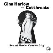 Gina Harlow And The Cutthroats - Live At Max's Kansas City