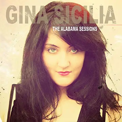 Gina Sicilia - The Alabama Sessions