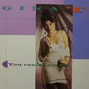 Gina T. - You Really Got Me