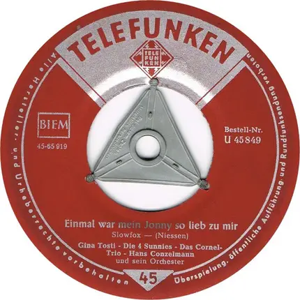 Gina Tosti - Die Sunnies - Cornel-Trio - Matrosenliebe / Einmal War Mein Jonny So Lieb Zu Mir