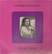 Gina Cigna - Lebendige Vergangenheit