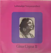 Gina Cigna - Lebendige Vergangenheit II