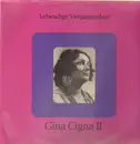 LP - Gina Cigna - Lebendige Vergangenheit II