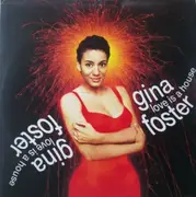 12'' - Gina Foster - Love Is A House