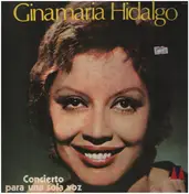 Ginamaria Hidalgo - Concierto Para Una Sola Voz