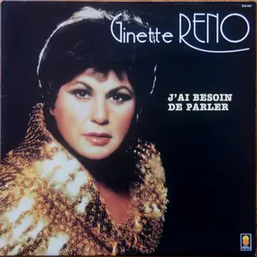 Ginette Reno - J'Ai Besoin De Parler