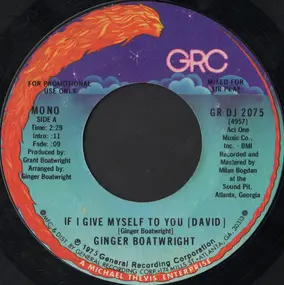 Ginger Boatwright - If I Give Myself To You (David)