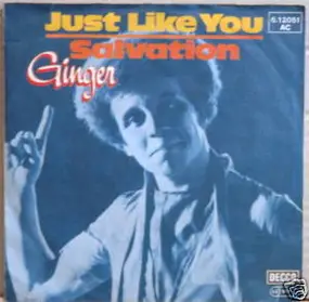 Ginger - Just Like You / Salvation