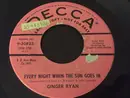 7inch Vinyl Single - Ginger Ryan - Every Night When The Sun Goes In / Ce Soir
