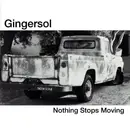 CD - Gingersol - Nothing Stops Moving