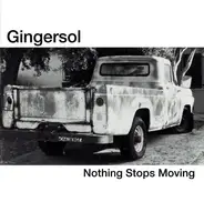 Gingersol - Nothing Stops Moving