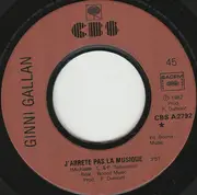 7inch Vinyl Single - Ginni Gallan - J'arrête Pas La Musique