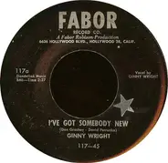 Ginny Wright And Tom Tall - I've Got Somebody New / Are You Mine