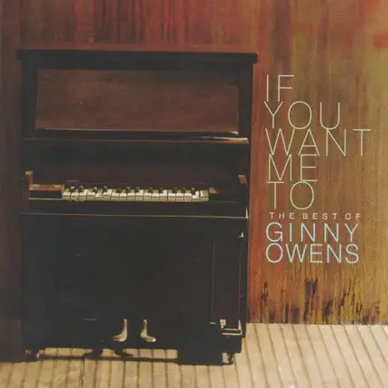 Ginny Owens - If You Want Me To: The Best Of Ginny Owens