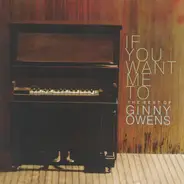 Ginny Owens - If You Want Me To: The Best Of Ginny Owens