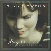 Ginny Owens - Say Amen... Hymns & Songs Of Faith