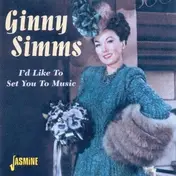 Ginny Simms - I'd Like to Set You to music