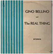 Gino - Gino Bellino and The Real Thing