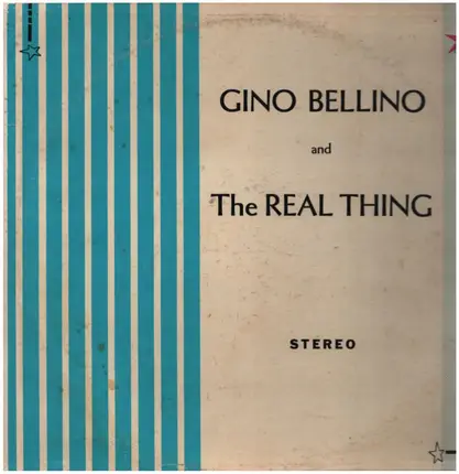 Gino Bellino - Gino Bellino and The Real Thing