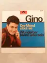 7inch Vinyl Single - Gino - Der Mond Stört Nie / Wunderbar Kann Liebe sein