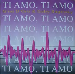 Gaby Baginsky - Ti Amo, Ti Amo