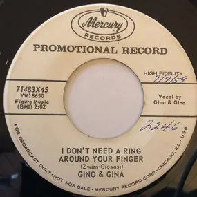 Gino & Gina - I Don't Need A Ring Around Your Finger / Charlie