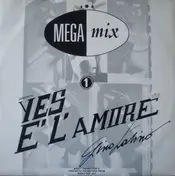 gino latino - Mega Mix 1 Dedicated To Yes È L'Amore