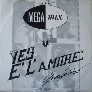 Gino Latino - Mega Mix 1 Dedicated To Yes È L'Amore