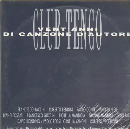 Gino Paoli / Ornella Vanoni / Pino Daniele a.o. - Club Tenco - Vent'Anni Di Canzone D'Autore