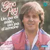 7inch Vinyl Single - Gino Rey - Un Po Di Sole, Un Po D'Amore