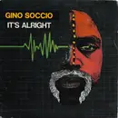 7inch Vinyl Single - Gino Soccio - It's Alright