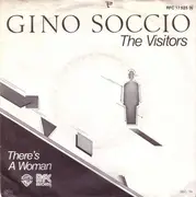 7inch Vinyl Single - Gino Soccio - The Visitors / There's A Woman