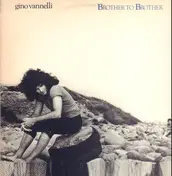 Gino Vannelli - Brother to Brother