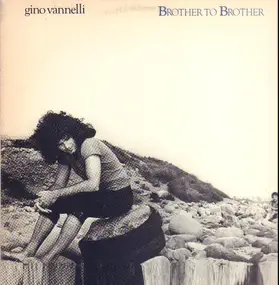 Gino Vannelli - Brother to Brother