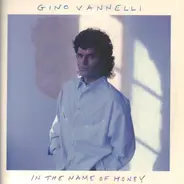 Gino Vannelli - In The Name Of Money (Special 12' Single Mix)