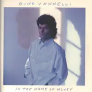 Gino Vannelli - In The Name Of Money (Special 12' Single Mix)