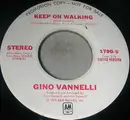 7inch Vinyl Single - Gino Vannelli - Keep On Walking