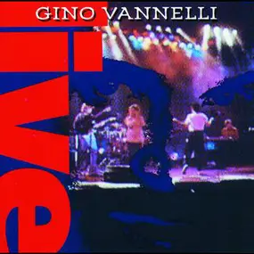 Gino Vannelli - Live in Montreal