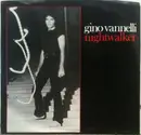 7inch Vinyl Single - Gino Vannelli - Nightwalker