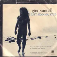 Gino Vannelli - I Just Wanna Stop