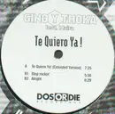 12'' - Gino Y Thoka Feat. Maira - Te Quiero Ya!