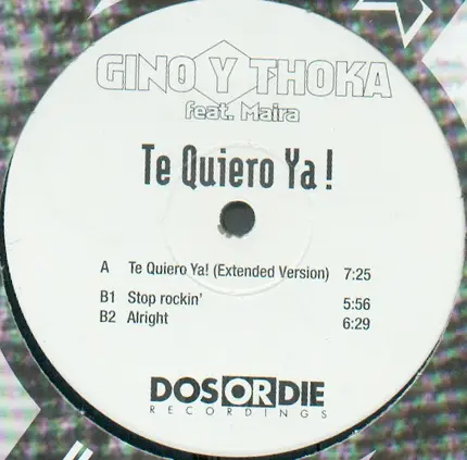 Gino Y Thoka Feat. Maira - Te Quiero Ya!