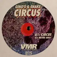 Gino's & Snake Plissken - Circus