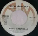 7'' - Gino Vannelli - People Gotta Move / Son Of A New York Gun