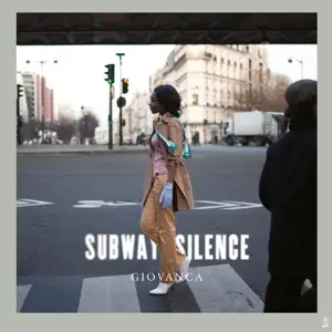 Giovanca - Subway Silence