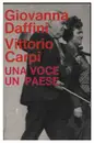 MC - Giovanna Daffini / Vittorio Carpi - Una Voce, Un Paese