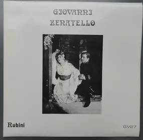 Giovanni Zenatello - Giovanni Zenatello Volume One