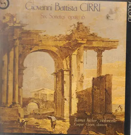 Giovanni Battista Cirri , Rama Jucker , Caspar Guyer - Six Sonates Opus16