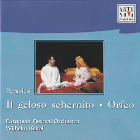 Giovanni Pergolesi - Il Geloso Schernito / Orfeo